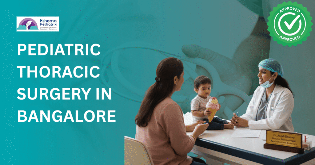 Pediatric Thoracic Surgery​ in Bangalore
